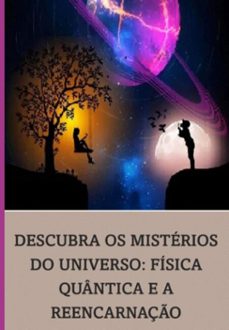 descubra os misterios do universo: fisica quantica e a reencarnaço (ebook)-lila vrindavana dasi-3410005526158