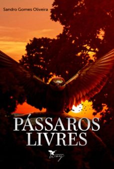 passaros livres (ebook)-oliveira sandro-3410006775258
