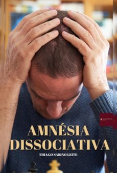 amnesia dissociativa (ebook)-thiago sabino leite-3410006789958