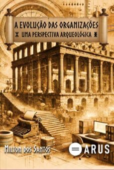 a evoluço das organizaçes (ebook)-milton dos santos-3410006941158
