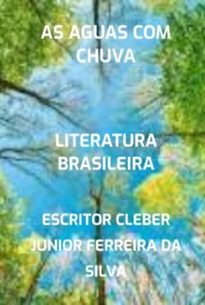 as aguas com chuva (ebook)-escritor cleber junior ferreira da silva-3410007140758