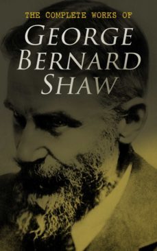the complete works of george bernard shaw (ebook)-george bernard shaw-4064066388058