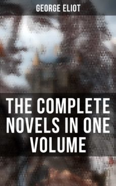 the complete novels in one volume (ebook)-george eliot-4064066394158