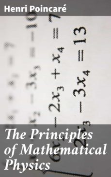 the principles of mathematical physics (ebook)-henri poincare-4064066462758