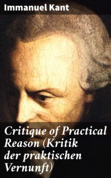 critique of practical reason (kritik der praktischen vernunft) (ebook)-immanuel kant-4064066464158
