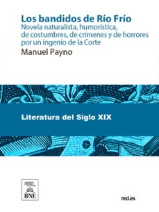 los bandidos de río frío novela naturalista, humorística, de costumbres, de crímenes y de horrores (ebook)-manuel payno-4099995491258