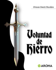 voluntad de hierro (ebook)-orison swett marden-7502297053958