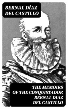 the memoirs of the conquistador bernal diaz del castillo (ebook)-bernal diaz del castillo-8596547006558
