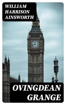 ovingdean grange (ebook)-william harrison ainsworth-8596547310358