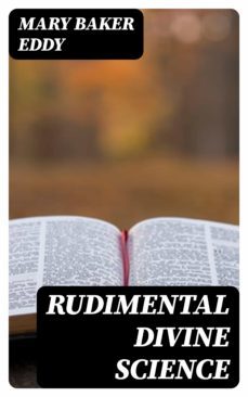 rudimental divine science (ebook)-mary baker eddy-8596547343158