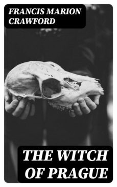 the witch of prague (ebook)-francis marion crawford-8596547402558