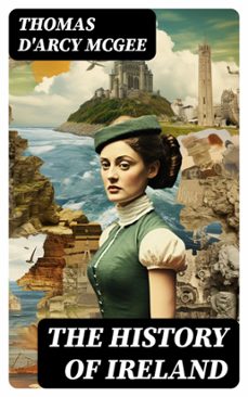 the history of ireland (ebook)-thomas d'arcy mcgee-8596547723158