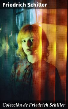 coleccion de friedrich schiller (ebook)-friedrich schiller-8596547801658
