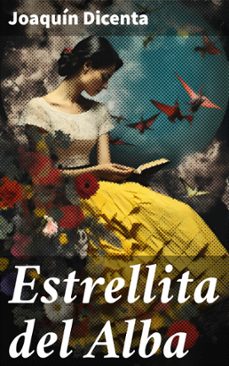 estrellita del alba (ebook)-joaquin dicenta-8596547821458