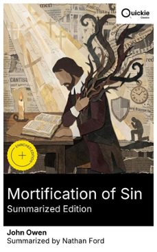 mortification of sin (summarized edition) (ebook)-john owen-8596547879558