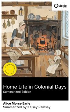 home life in colonial days (summarized edition) (ebook)-alice morse earle-8596547882558