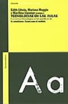 tecnologias en las aulas: las nuevas tecnologias en las practicas de la enseñanza: casos para el analisis-9789505188352