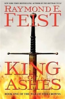 king of ashes (the war of five crowns 1)-raymond e. feist-9780007264858