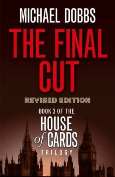 the final cut (house of cards 3)-michael dobbs-9780007375158