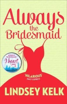 always the bridsmaid-lindsey kelk-9780007582358