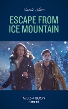 escape from ice mountain (ebook)-cassie miles-9780008922658