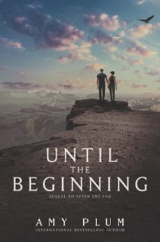 until the beginning (ebook)-amy plum-9780062225658