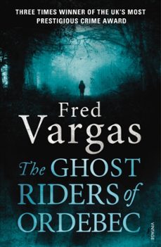 the ghost riders of ordebec (commissaire adamsberg 7)-fred vargas-9780099569558