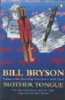 mother tongue: the english language-bill bryson-9780140143058