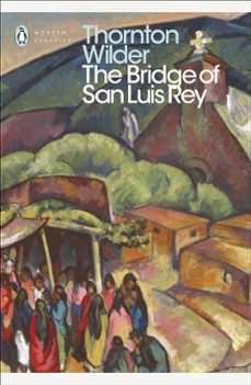 the bridge of san luis rey-thornton wilder-9780141184258