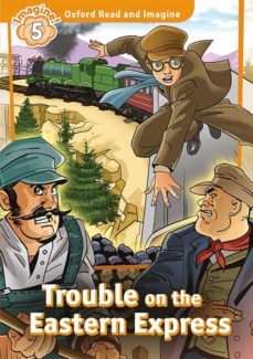 oxford read and imagine 5. trouble on eastern express mp3 pack-9780194737258