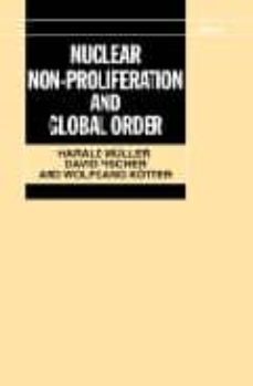 nuclear non-proliferation and global order-harald muller-david fischer-9780198291558