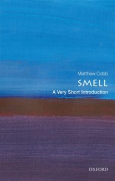 smell: a very short introduction-matthew cobb-9780198825258