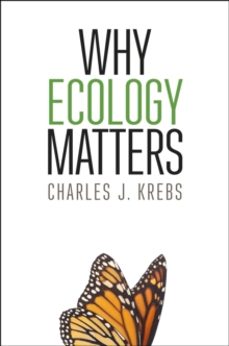 why ecology matters-charles j. krebs-9780226318158