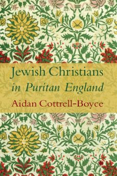 jewish christians in puritan england (ebook)-aidan cottrell-boyce-9780227178058