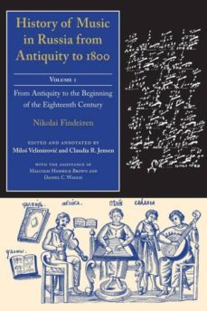 history of music in russia from antiquity to 1800, vol. 1-9780253348258