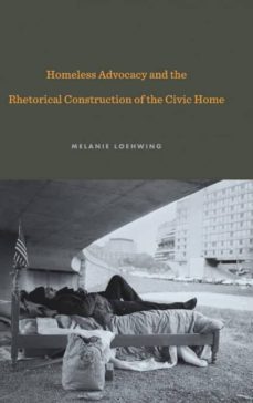 homeless advocacy and the rhetorical construction of the civic home-9780271082158