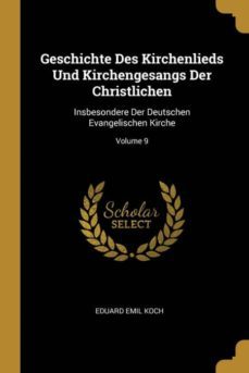 geschichte des kirchenlieds und kirchengesangs der christlichen-9780274094158
