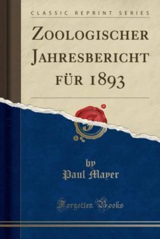 zoologischer jahresbericht fur 1893 (classic reprint)-9780282636258