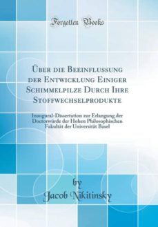uber die beeinflussung der entwicklung einiger schimmelpilze durch ihre stoffwechselprodukte-9780364410158