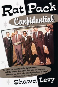 rat pack confidential (ebook)-shawn levy-9780385500258