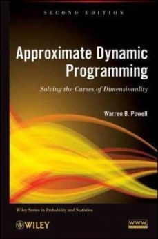 approximate dynamic programming: solving the curses of dimensionality-9780470604458