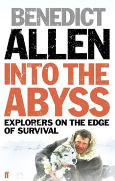 into the abyss (ebook)-benedict allen-9780571264858