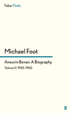 aneurin bevan: a biography (ebook)-michael foot-9780571280858