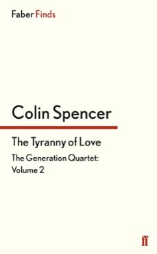 the tyranny of love (ebook)-colin spencer-9780571325658