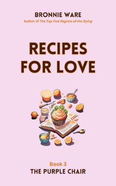 recipes for love (ebook)-bronnie ware-9780645935158
