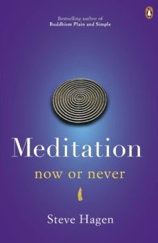 meditation now or never (ebook)-steve hagen-9780718193058