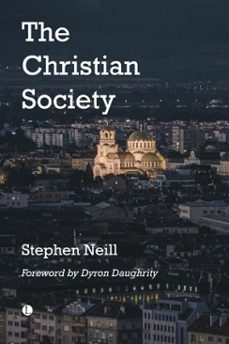 the christian society (ebook)-stephen neill-9780718896058