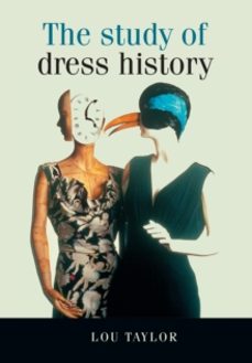 the study of dress history-lou taylor-9780719040658