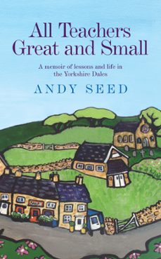all teachers great and small (book 1) (ebook)-andy seed-9780755362158