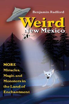 weird new mexico (ebook)-benjamin radford-9780826370358